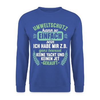 Anti Umweltschutz Parodie Umweltschutz - Unisex Pullover - Royalblau - Vorne - Alina (178cm) & Michal (187cm)