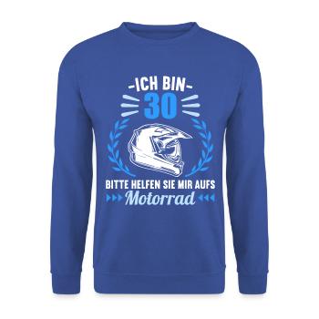 Ich bin 30 bitte helfen auf Motorrad 30 Geburtstag - Unisex Pullover - Royalblau - Vorne - Alina (178cm) & Michal (187cm)