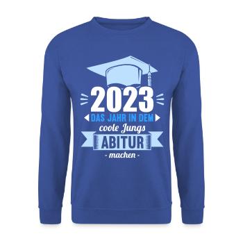 Abitur 2023 Das Jahr in dem coole Jungs Abi mach - Unisex Pullover - Royalblau - Vorne - Alina (178cm) & Michal (187cm)