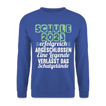 Eine Legende verlässt das Gelände Realschule 2023 - Unisex Pullover - Royalblau - Vorne - Alina (178cm) & Michal (187cm)