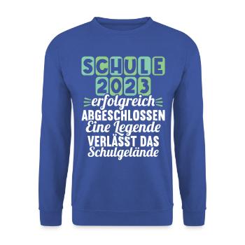 Eine Legende verlässt das Gelände Realschule 2023 - Unisex Pullover - Royalblau - Vorne - Alina (178cm) & Michal (187cm)