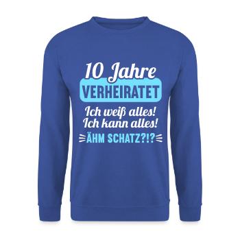 10 Jahr verheiratet weiß alles 10.Hochzeitstag - Unisex Pullover - Royalblau - Vorne - Alina (178cm) & Michal (187cm)