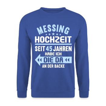 45 verheiratet Messing Hochzeit 45.Hochzeitstag - Unisex Pullover - Royalblau - Vorne - Alina (178cm) & Michal (187cm)
