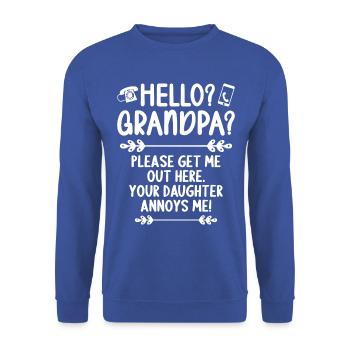 Hi Grandpa, please get me out of here - Unisex Sweatshirt - royal blue - Front - Alina (178cm) & Michal (187cm)
