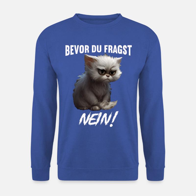Bevor du fragst Nein - Unisex Pullover - Royalblau