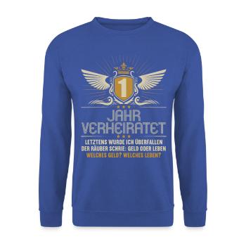 1 Jahre verheiratet zynisch 1.Hochzeitstag - Unisex Pullover - Royalblau - Vorne - Alina (178cm) & Michal (187cm)