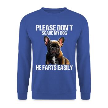 Please don't scare my dog French Bulldog - Unisex Sweatshirt - royal blue - Front - Alina (178cm) & Michal (187cm)