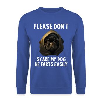 Please don't scare my dog Pug - Unisex Sweatshirt - royal blue - Front - Alina (178cm) & Michal (187cm)