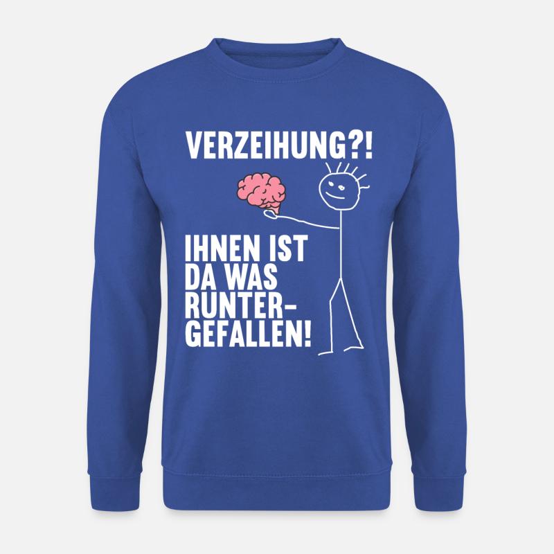 Dir ist da was runtergefallen Gehirn - Unisex Pullover - Royalblau