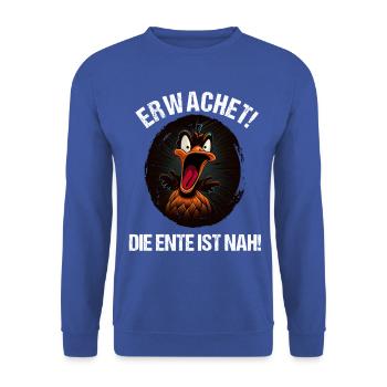 Erwachet Die Ente ist nah Duck Ente lustiges Enten - Unisex Pullover - Royalblau - Vorne - Alina (178cm) & Michal (187cm)