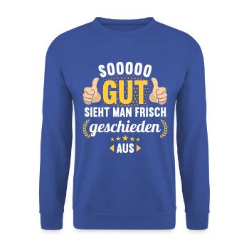 So gut sieht man frisch geschieden aus Scheidungs - Unisex Pullover - Royalblau - Vorne - Alina (178cm) & Michal (187cm)