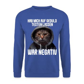 Hab mich auf Geduld testen lassen war bin negativ - Unisex Pullover - Royalblau - Vorne - Alina (178cm) & Michal (187cm)