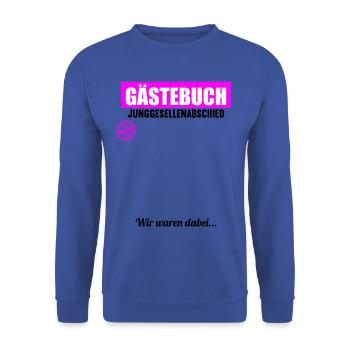 Junggesellenabschied Polterabend JGA Männer - Unisex Pullover - Royalblau - Vorne - Alina (178cm) & Michal (187cm)