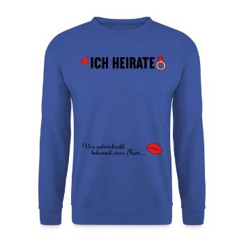 Junggesellenabschied Polterabend JGA Männer - Unisex Pullover - Royalblau - Vorne - Alina (178cm) & Michal (187cm)