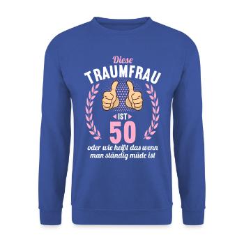 Diese Traumfrau ist 50 Jahre 50 Geburtstag - Unisex Pullover - Royalblau - Vorne - Alina (178cm) & Michal (187cm)