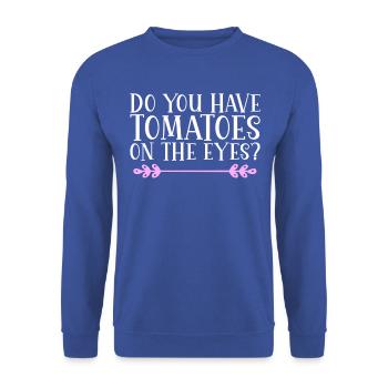 Avez-vous des tomates sur les yeux ? Danglais - Sweat-shirt Unisexe - bleu royal - Devant - Alina (178cm) & Michal (187cm)