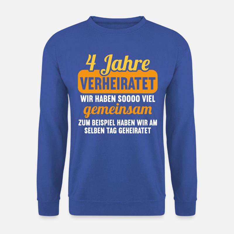 Wir haben viel gemeinsam 4.Hochzeitstag - Unisex Pullover - Royalblau