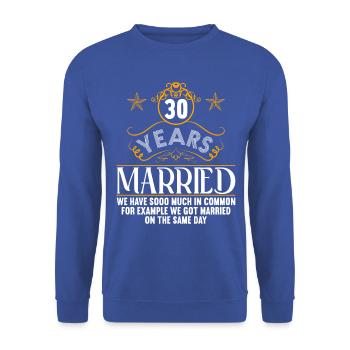 We have a lot in common 30th wedding anniversary - Unisex Sweatshirt - royal blue - Front - Alina (178cm) & Michal (187cm)