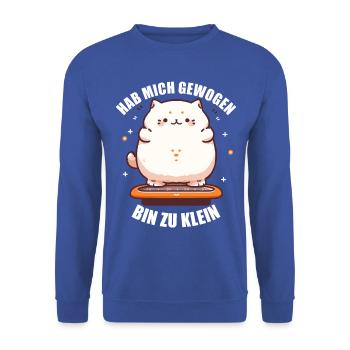 Hab mich gewogen bin zu klein Katze - Unisex Pullover - Royalblau - Vorne - Alina (178cm) & Michal (187cm)