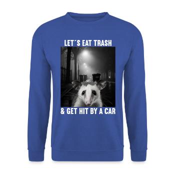 Lets eat Trash and get hit by a Car Opossum Possum - Unisex Pullover - Royalblau - Vorne - Alina (178cm) & Michal (187cm)
