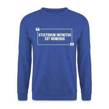 Latin Funny Latin Saying - Unisex Sweatshirt - royal blue - Front - Alina (178cm) & Michal (187cm)