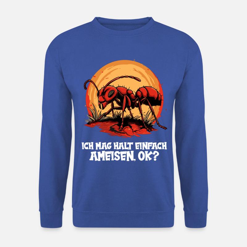Ant ants ant - Unisex Sweatshirt - royal blue