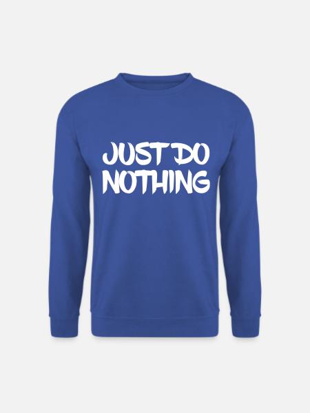 Ne fais rien - Sweat-shirt Unisexe - bleu royal