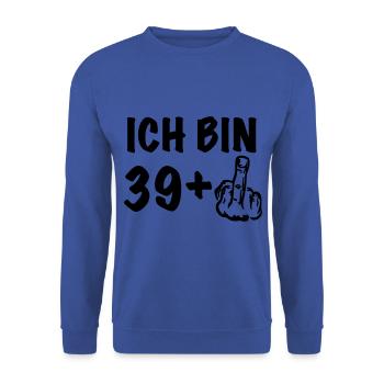 ich bin 39+ zum 40. Geburtstag Geschenk Tee Shirt - Unisex Pullover - Royalblau - Vorne - Alina (178cm) & Michal (187cm)