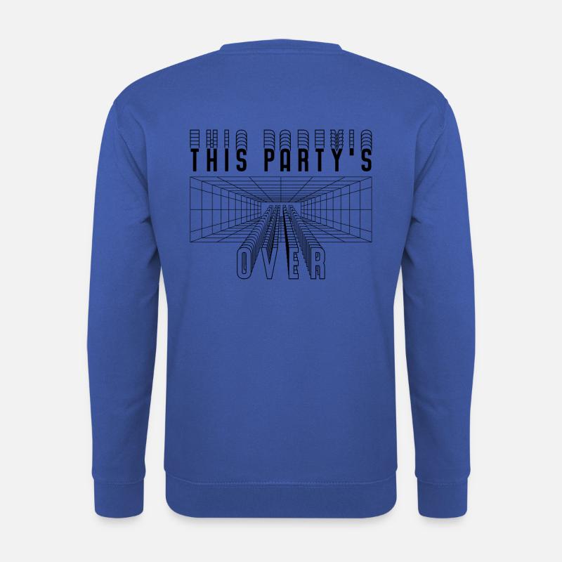 This Party`s over Streetwear hinten Bedruckt - Unisex Pullover - Royalblau