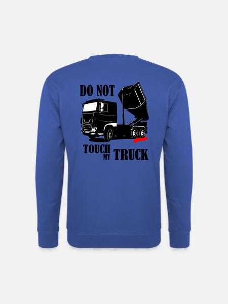 Dont Touch my Truck - Unisex Pullover - Royalblau