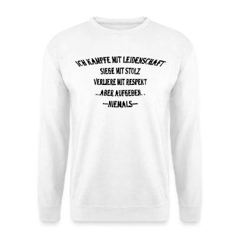 I fight with passion, win with pride - Unisex Sweatshirt - white - Front