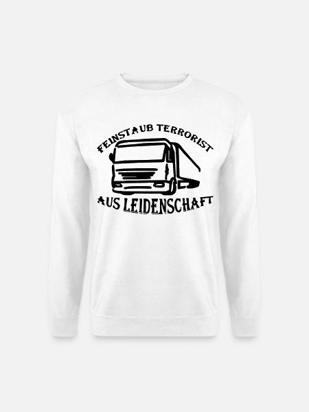 Feinstaub Terrorist aus Leidenschaft - Unisex Pullover - Weiß