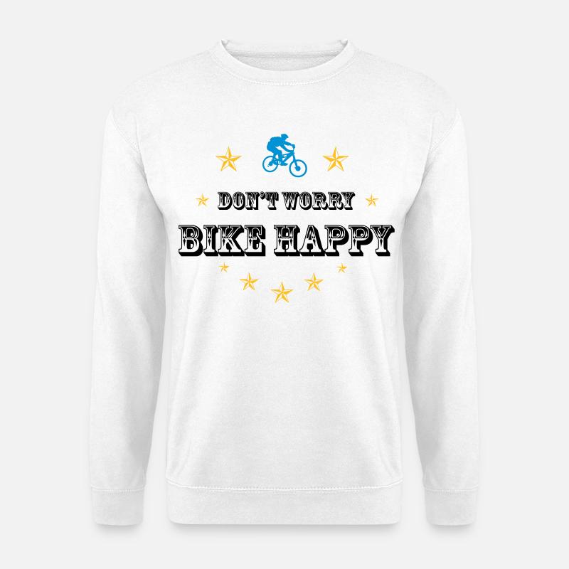 Don't worry bike happy - Unisex Pullover - Weiß
