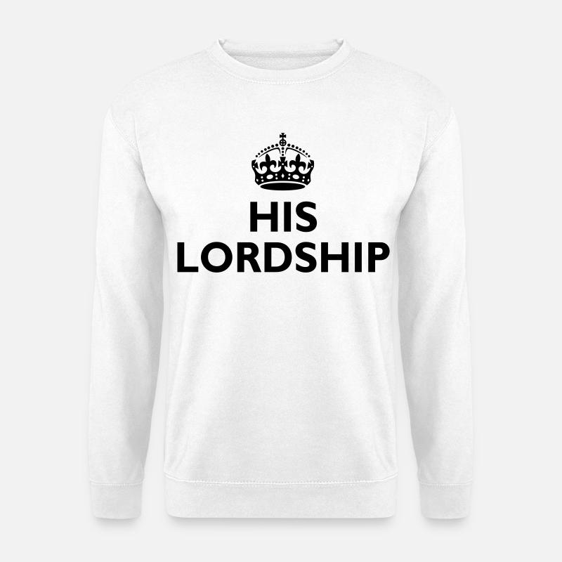 His lordship - Unisex Sweatshirt - white