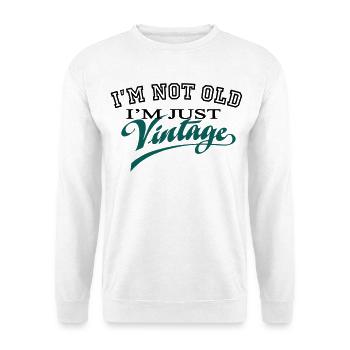 Not Old...Vintage 2C - Unisex Pullover - Weiß - Vorne