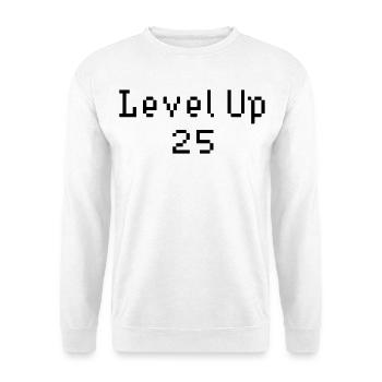 Level Up - 25. Geburtstag - Unisex Pullover - Weiß - Vorne