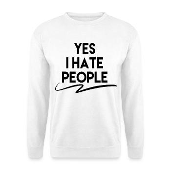 Yes I Hate People - Unisex Sweatshirt - white - Front