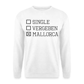 Mallorca single party holiday funny saying - Unisex Sweatshirt - white - Front
