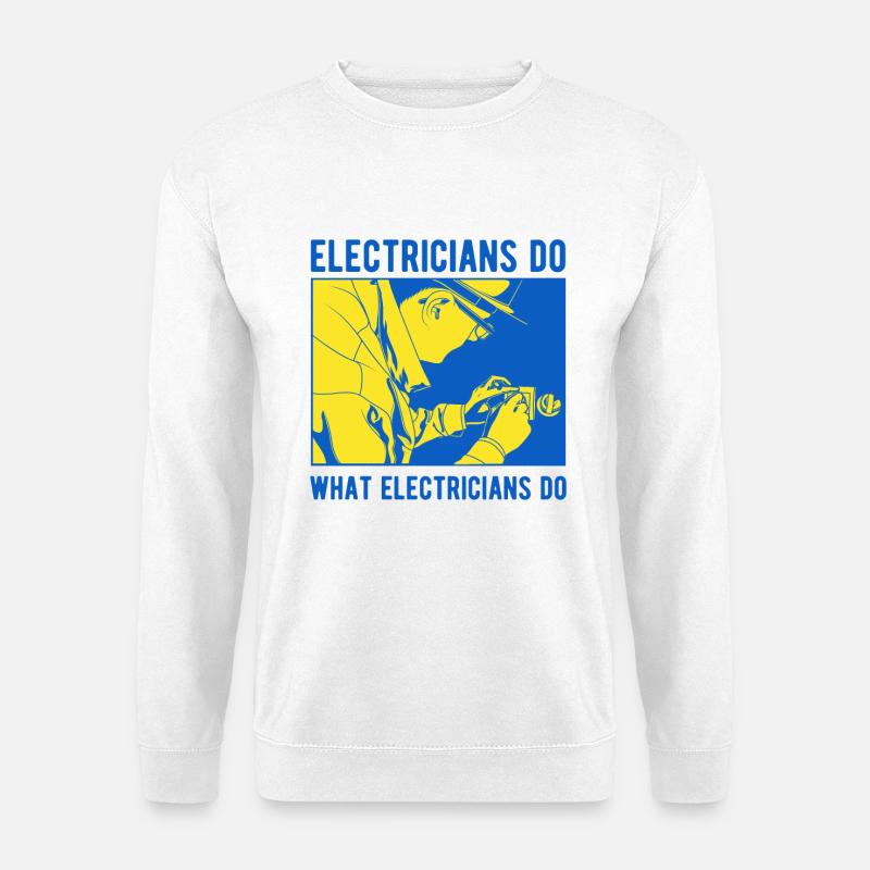 Elektriker Spruch - Unisex Pullover - Weiß