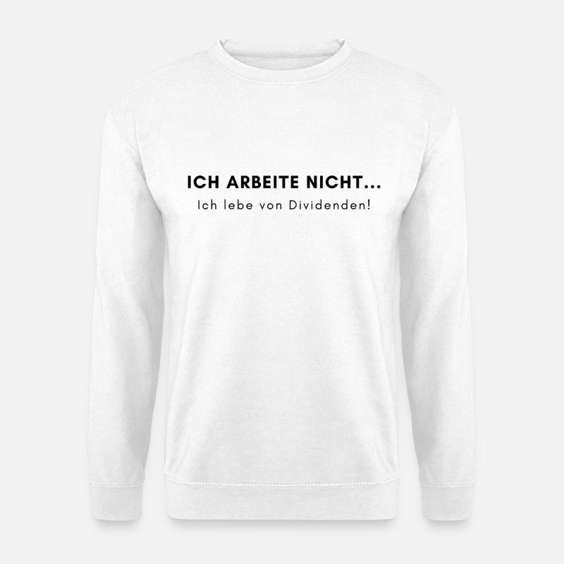 Investor - Aktien Börse Dividende - Unisex Pullover - Weiß