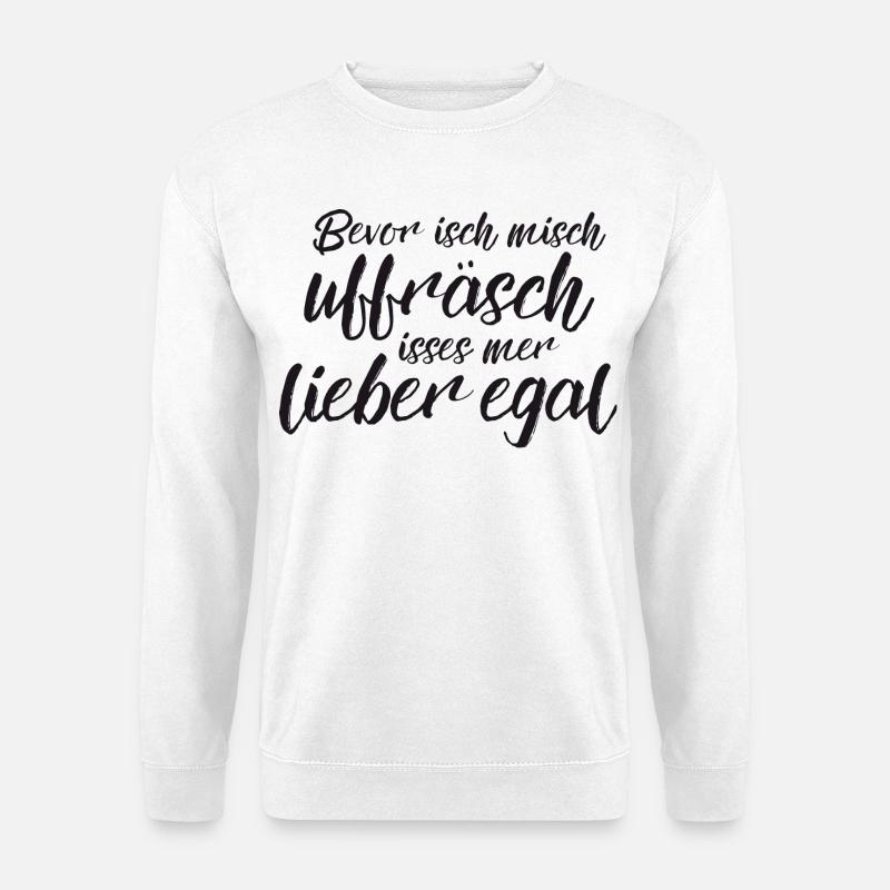Lieber egal - Unisex Pullover - Weiß