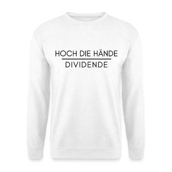 Aktien Börse Dividende Spruch - Unisex Pullover - Weiß - Vorne