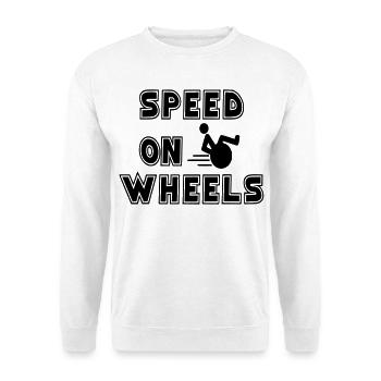 Geschwindigkeit auf Rädern für wirklich schnelle Rollstuhlfahrer # - Unisex Pullover - Weiß - Vorne