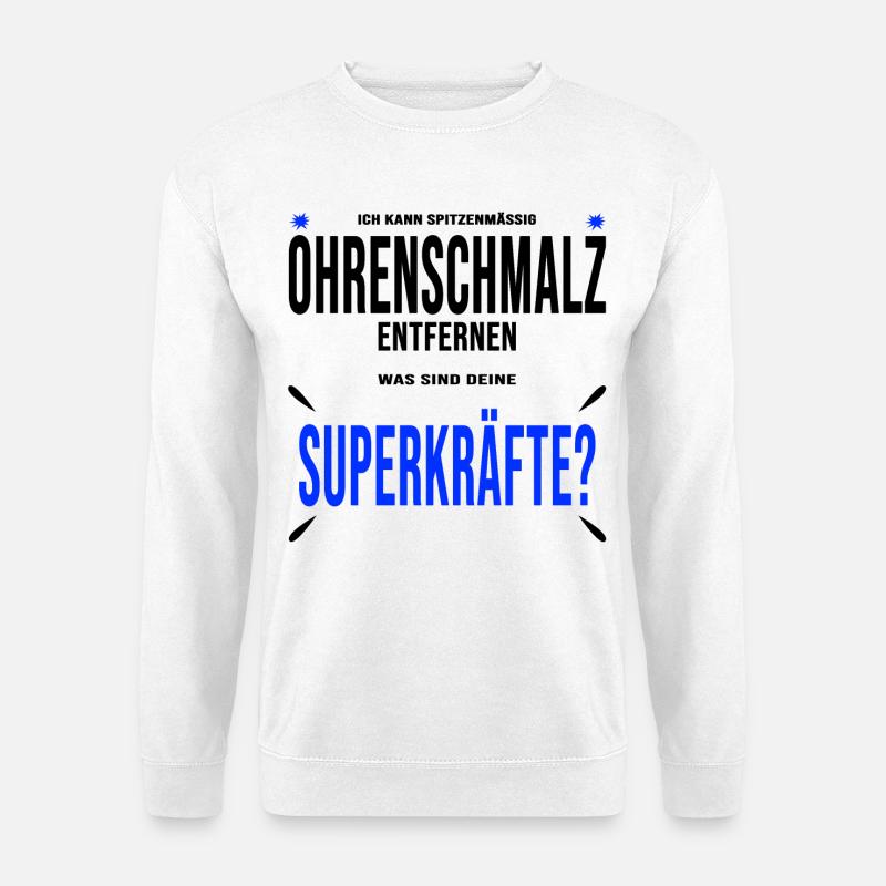 Ohrenarzt Ohren Ohrenschmalz Geschenk lustig - Unisex Pullover - Weiß