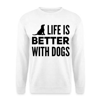 La vie est meilleure avec un chien, t-shirt pour chien mignon - Sweat-shirt Unisexe - blanc - Devant