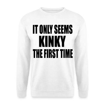 Es fühlt sich nur zum ersten Mal kinky an, fühlt sich kinky an # - Unisex Pullover - Weiß - Vorne