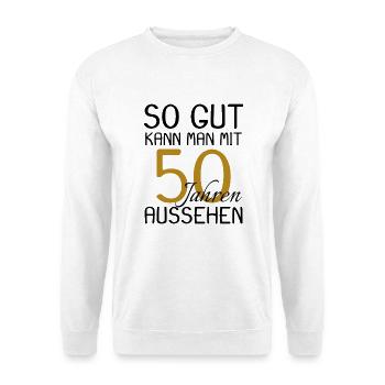 50 Geburtstag Geschenk - 50 Jahre alt - Unisex Pullover - Weiß - Vorne