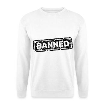 Forbidden, banned, rejected, ostracized - Unisex Sweatshirt - white - Front