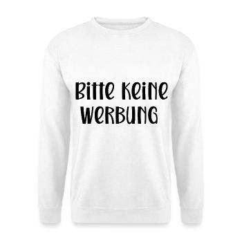 Bitte keine Werbung - Unisex Pullover - Weiß - Vorne