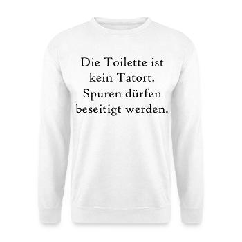 Die Toilette ist kein Tatort lustige Sprüche - Unisex Pullover - Weiß - Vorne